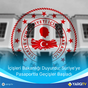 Icisleri-Bakanligi-Duyurdu-Suriyeye-Pasaportla-Gecisler-Basladi-300x300 İçişleri Bakanlığı Duyurdu Suriye’ye Pasaportla Geçişler Başladı