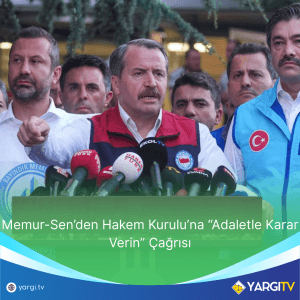 Memur Senden Hakem Kuruluna Adaletle Karar Verin Cagrisi