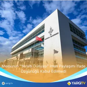 Memurun-Yeralti-Dunyasi-Imali-Paylasimi-Ifade-Ozgurlugu-Kabul-Edilmedi-300x300 Memurun “Yeraltı Dünyası” İmalı Paylaşımı İfade Özgürlüğü Kabul Edilmedi