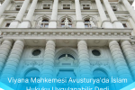 Viyana Mahkemesi Avusturyada Islam Hukuku Uygulanabilir Dedi