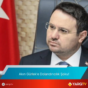 Akin Gurleke Dolandiricilik Soku