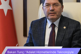 Bakan Tunc Adalet Hizmetlerinde Teknolojiyle Tarihi Donusum Gerceklestirdik