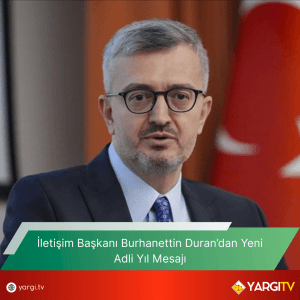 Iletisim Baskani Burhanettin Durandan Yeni Adli Yil Mesaji