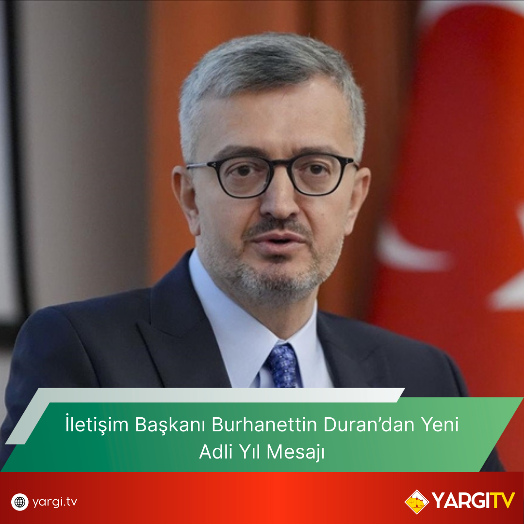 Iletisim Baskani Burhanettin Durandan Yeni Adli Yil Mesaji