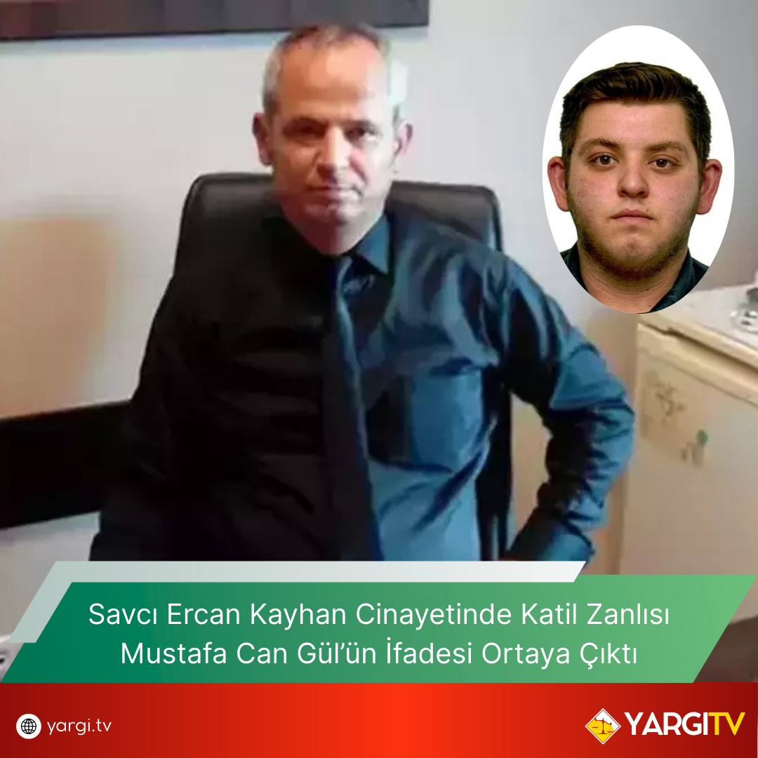 Savci Ercan Kayhan Cinayetinde Katil Zanlisi Mustafa Can Gulun Ifadesi Ortaya Cikti