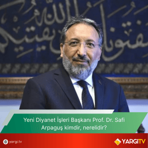 Yeni-Diyanet-Isleri-Baskani-Prof.-Dr.-Safi-Arpagus-kimdir-nerelidir-300x300 Yeni Diyanet İşleri Başkanı Prof. Dr. Safi Arpaguş kimdir, nerelidir