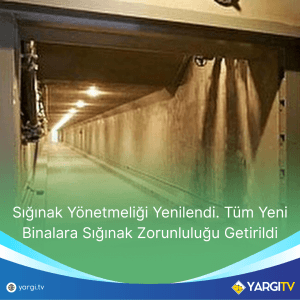 Siginak Yonetmeligi Yenilendi Tum Yeni Binalara Siginak Zorunlulugu Getirildi