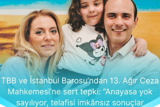 TBB Ve Istanbul Barosundan 13. Agir Ceza Mahkemesine Sert Tepki Anayasa Yok Sayiliyor Telafisi Imkansiz Sonuclar Dogacak