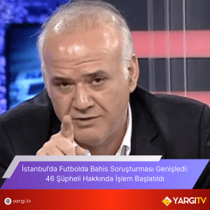Istanbulda Futbolda Bahis Sorusturmasi Genisledi 46 Supheli Hakkinda Islem Baslatildi