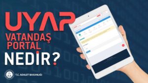 UYAP Vatandaş Portal Nedir Dava ve İcra Dosyası Sorgulama