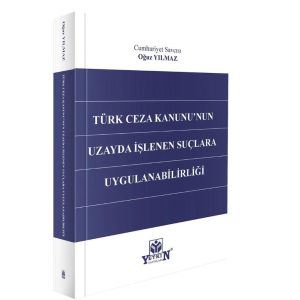 Uzay-Ceza-Hukuku-Gundemde-Savci-Oguz-Yilmazdan-Uzayda-Islenen-Suclara-Dair-Dikkat-Ceken-Kitap-2 Uzay Ceza Hukuku Gündemde: Savcı Oğuz Yılmaz’dan Uzayda İşlenen Suçlara Dair Dikkat Çeken Kitap