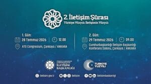 2. İletişim Şûrası Bugün Ankara’da Başlıyor