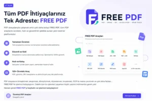 Ücretsiz PDF İşlemleri FREE PDF ile Program İndirmeden Online Yapılabiliyor